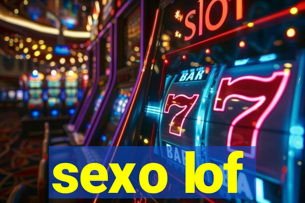 sexo lof